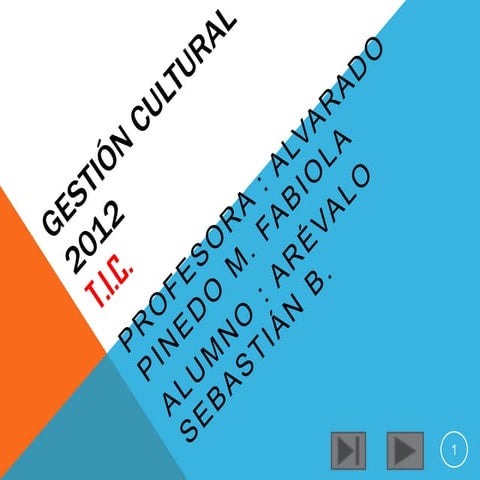Gestión cultural tic 2012