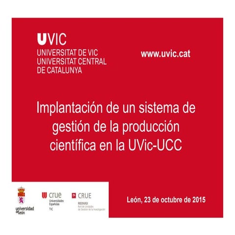 Implantación de un sistema de gestión de la producción científica en la UVic-UCC