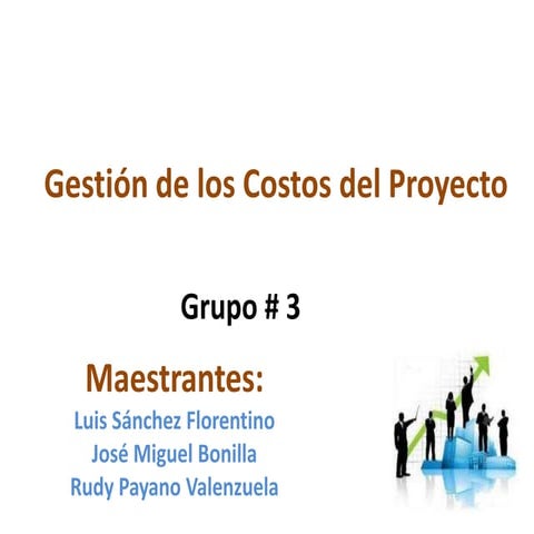 Gestión de los costos del proyecto | PPTX