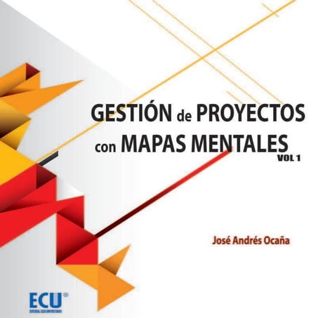 Gestión de Proyectos con Mapas Metales Vol. I - José Andrés Ocaña.pdf