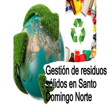 “La gestión de residuos sólidos y el reciclaje en la República ...