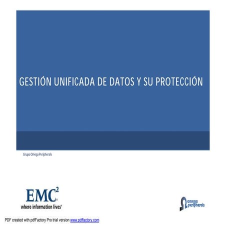 Gestión unificada de datos y su protección