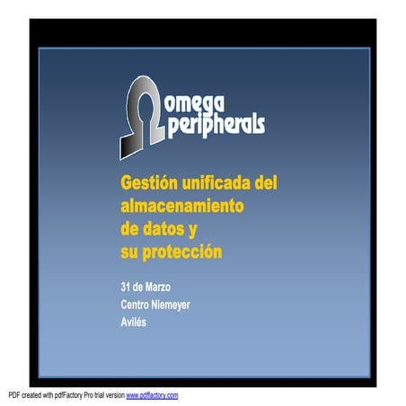 Gestión unificada del almacenamiento de datos y su protección