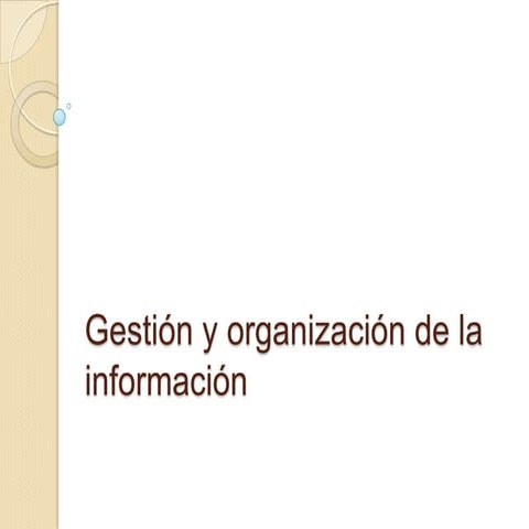 Gestión y organización de la información