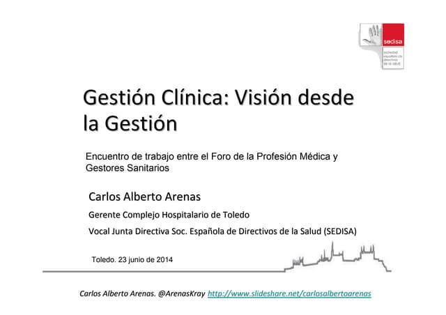 Gestion clinica: Visión desde la Ge...