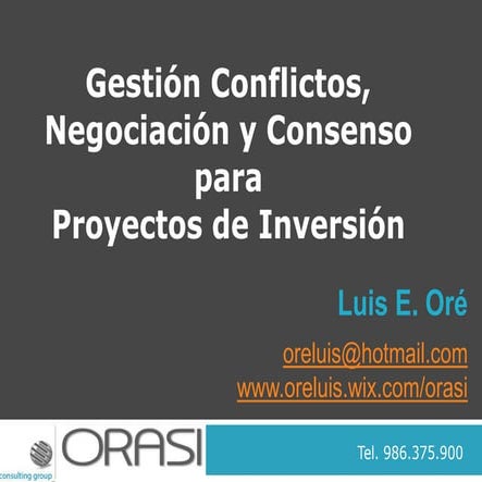 Gestion de conflictos, negociacion y consenso para proyectos de inversion