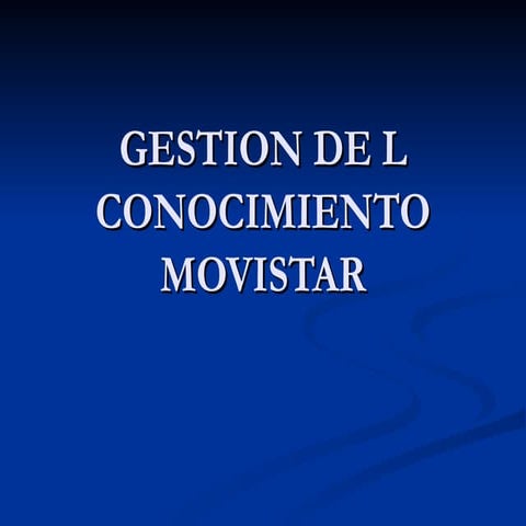 Gestion de conocimiento movistar