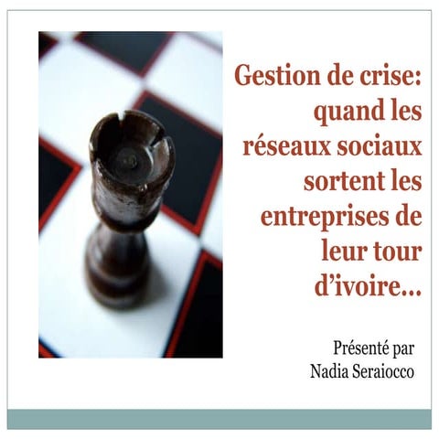 Gestionde crise: quand les réseaux sociaux sortent les entreprises de leur tour d'ivoire...