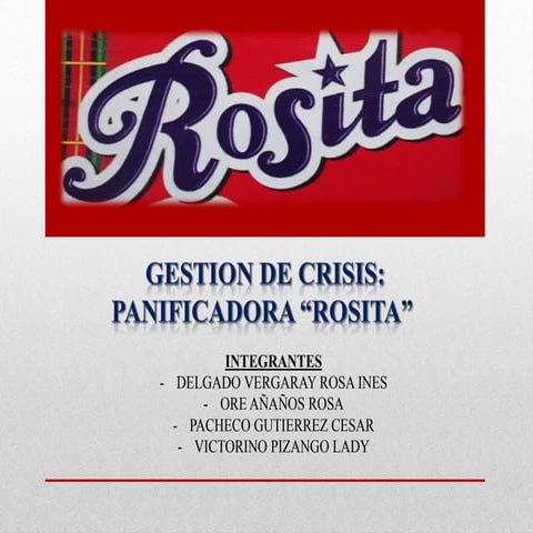 GESTIÓN DE CRISIS: PANIFICADORA "ROSITA"
