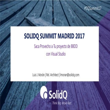 La guía para sacarle provecho a tu proyecto de BBDD con Visual Studio - Solid...
