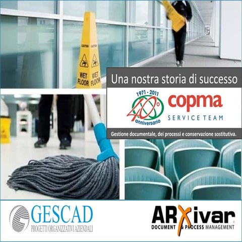 Gestione dei processi e conservazione sostitutiva. Arxivar per Copma