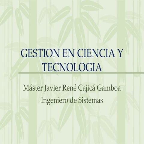 Gestion en ciencia y tecnologia