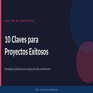 10 Claves para la Gestión de Proyectos Exitosos en 2025 | PPTX
