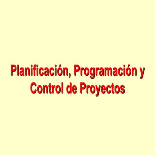 Planificación y Control de Proyectos | PPT