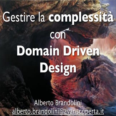 Gestire La Complessità Con Domain Driven Design