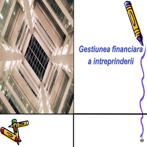 Gestiunea financiara a intreprinderii