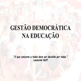 GestãO DemocráTica Na EducaçãO