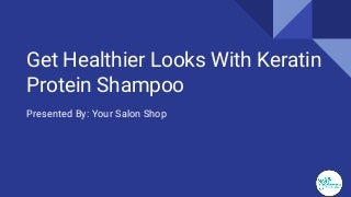 get-healthier-looks-with-keratin-protein-shampoo-171212111134-thumbnail-3.jpg