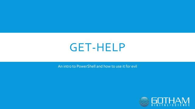 Get-Help: An intro to PowerShell and how to Use it for Evil