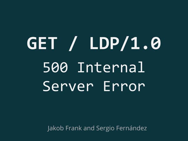 GET / LDP/1.0; 500 Internal Server Error