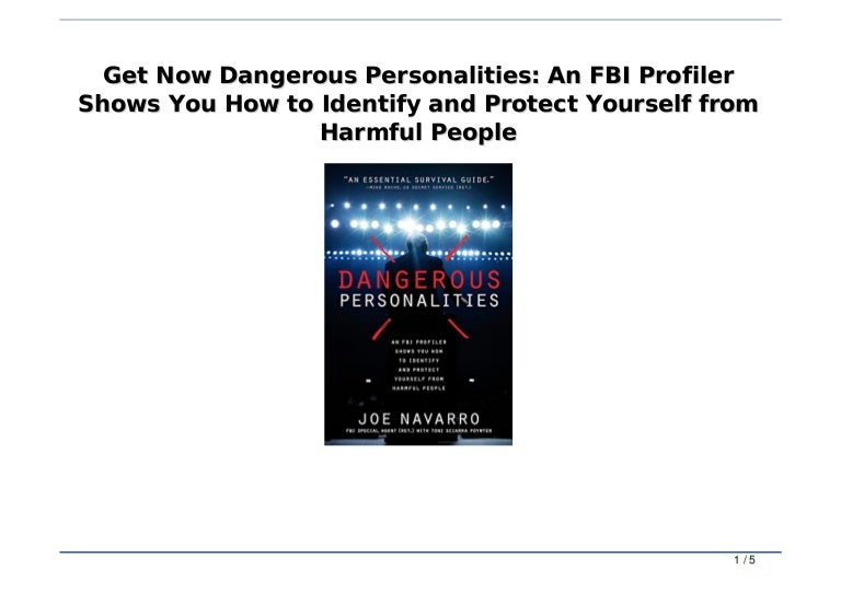 Get Now Dangerous Personalities An FBI Profiler Shows You How To Ide 