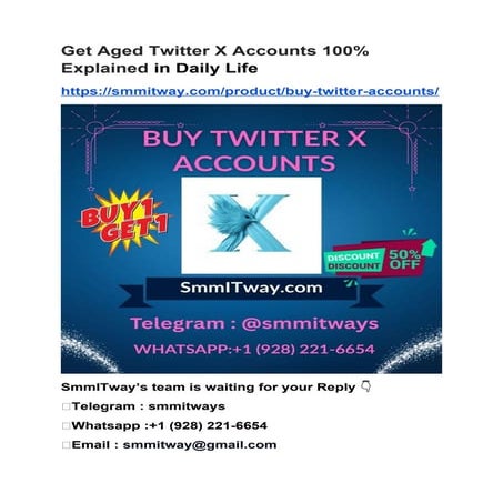Get Aged Twitter X Accounts 100% Explained in Daily Life.docx