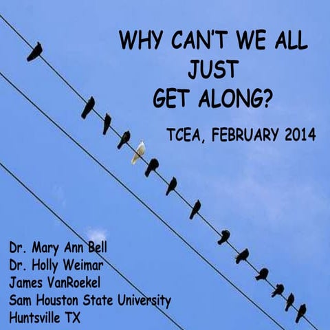 Why Can't We Get Along? TCEA (Texas Computer Educators Association) February 2014