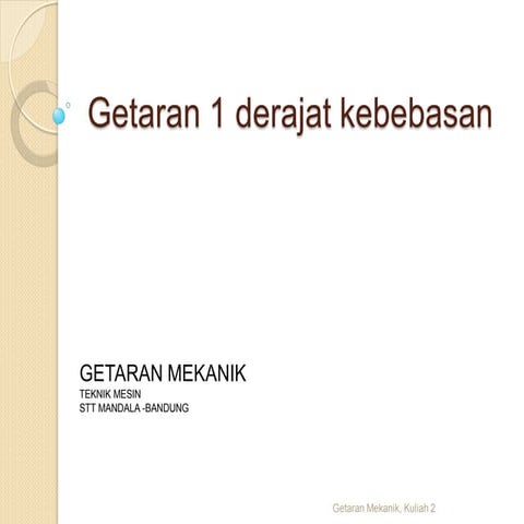 Materi Perkuliahan Teknik Mesin Getaran Bebas.pdf