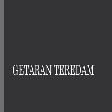 Materi Perkuliahan Getaran_Bebas_Teredam_pptx.pptx