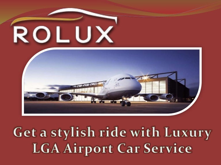 Get a stylish ride with luxury lga airport car service