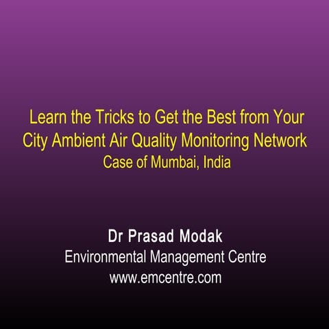 Learn the Tricks to Get the Best from Your City Ambient Air Quality Monitorin...