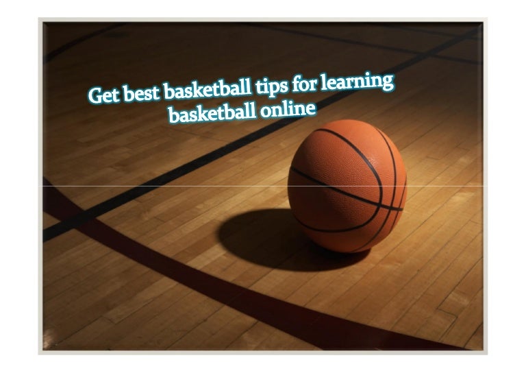 Get best basketball tips for learning basketball online