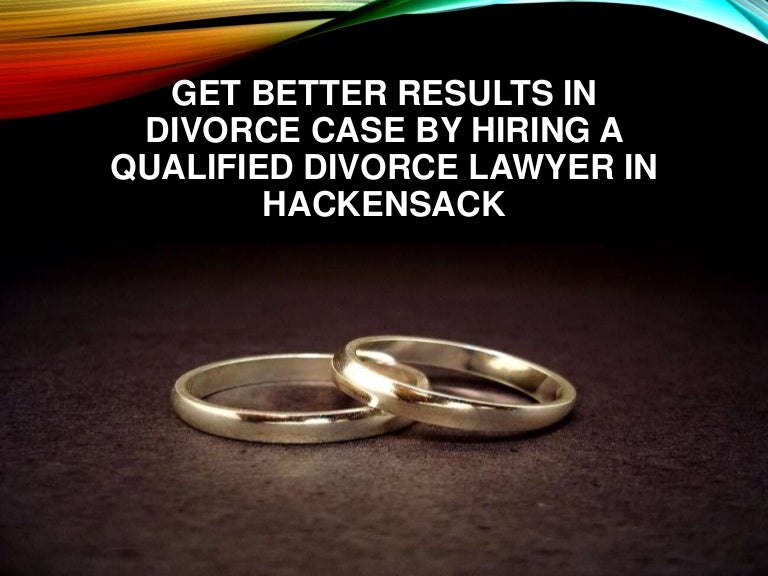 Get Better Results In Divorce Case By Hiring A Qualified Divorce Lawy 