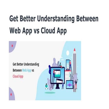 Get better understanding between web app vs cloud app