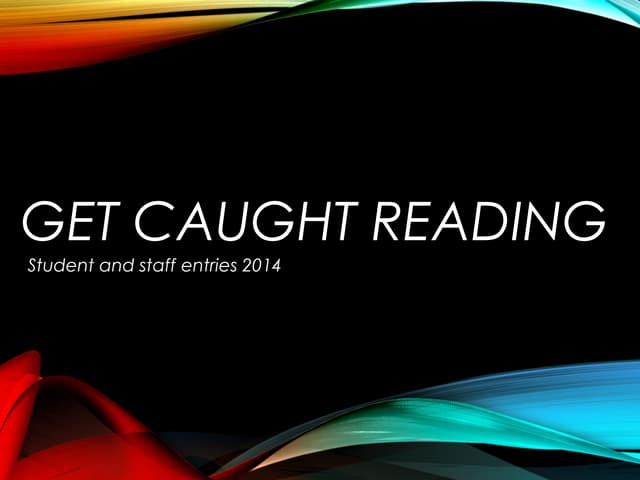 Get Caught Reading 2014