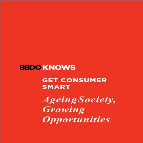 Get Consumer Smart - Ageing society, growing opportunities