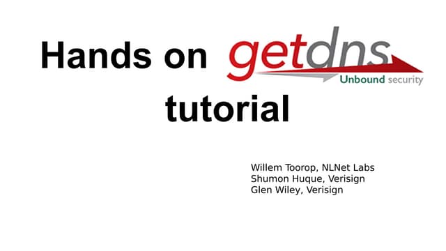 Hands-on getdns Tutorial