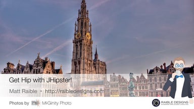 Get Hip with JHipster: Spring Boot + AngularJS + Bootstrap - Devoxx 2015