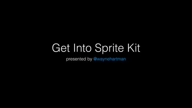 Get Into Sprite Kit