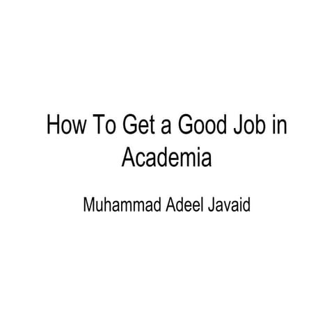 How To Get a Good Job in Academia