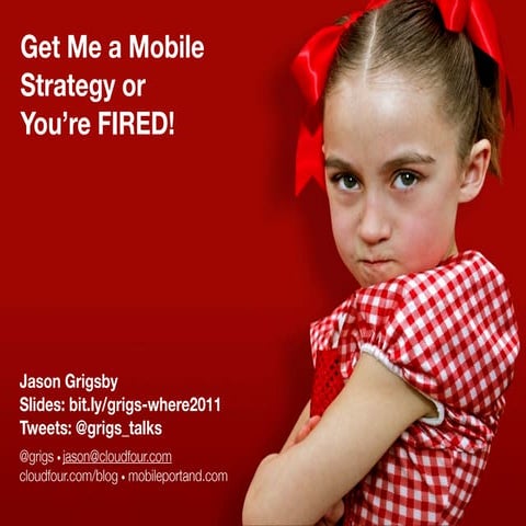 Where 2.0 -- Get me a mobile strategy or you’re fired!