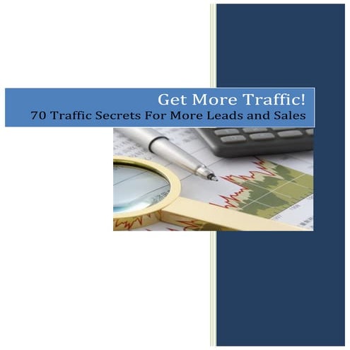 70 Traffic Secrets For More Leads and Sales