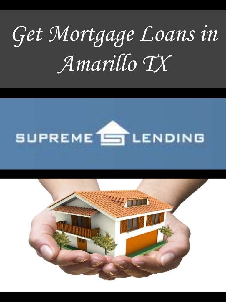 Get Mortgage Loans in Amarillo TX