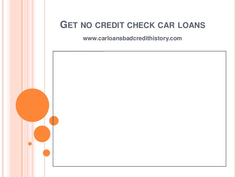 No Credit Check Car Loans >> Get No Credit Check Car Loans No Credit Check Car Loans >> Get No Credit Check Car Loans