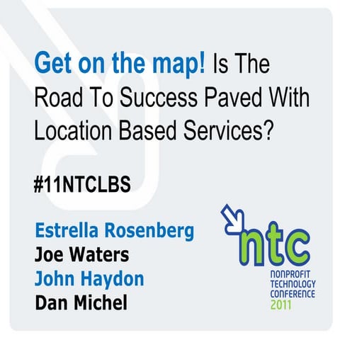 Get on the map! Is The Road To Success Paved With Location Based Services? (1...