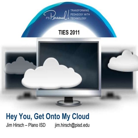 Hey you, get onto my cloud