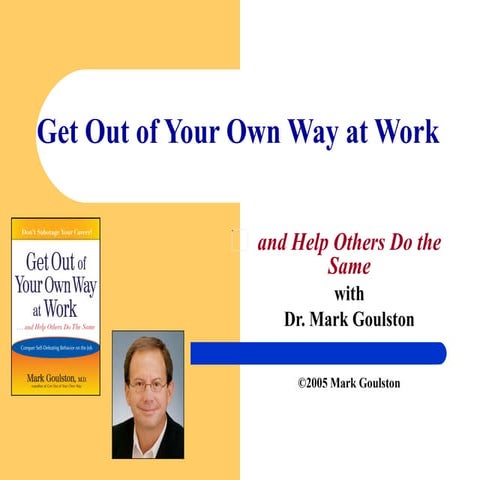 Get Out Of Your Own Way at Work