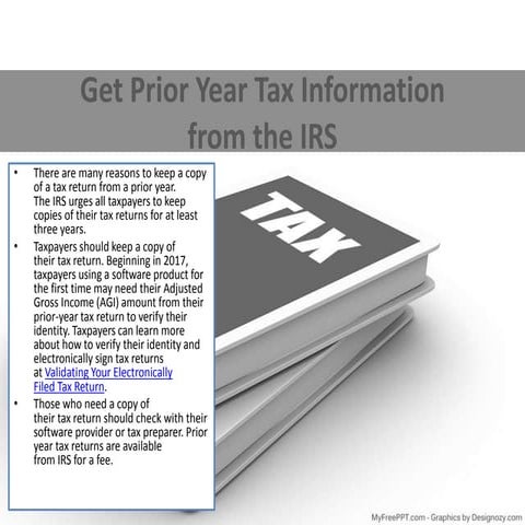 Get Prior Year Tax Information from the IRS | PPT
