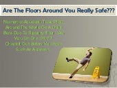 The dangerous slippery bathtubs