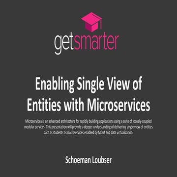 Denodo DataFest 2017: Enabling Single View of Entities with Microservices